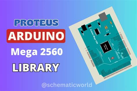 Arduino Mega 2560 Library for Proteus – Download & Install.